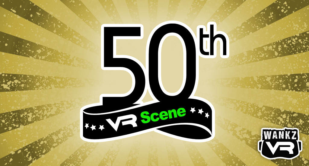 WankzVR 50 VR Scenes