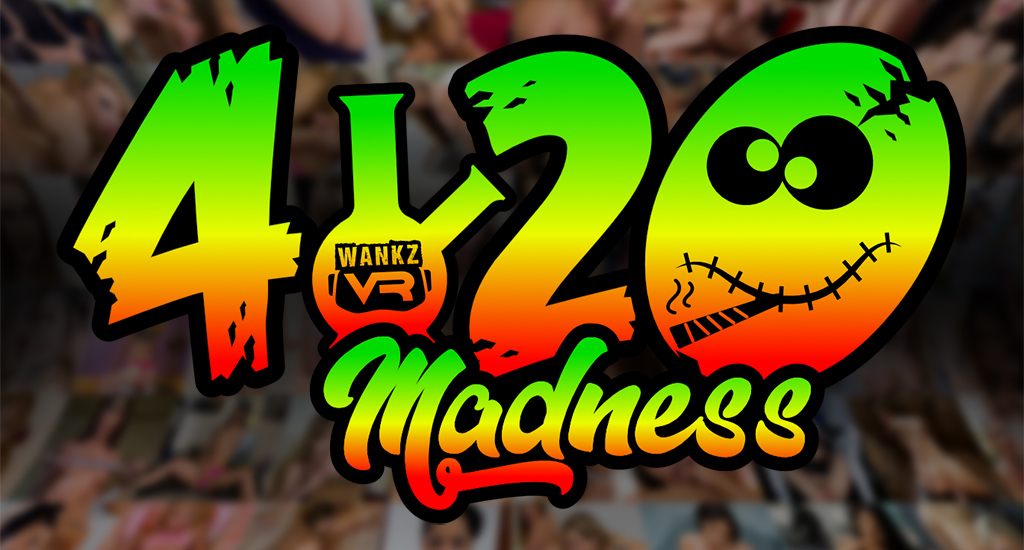 Happy 420 from WankzVR